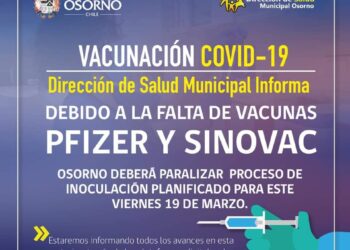 Por falta de vacunas Pfizer y Sinovac , Osorno deberá paralizar  proceso de  inoculación planificado para este viernes 19 de marzo