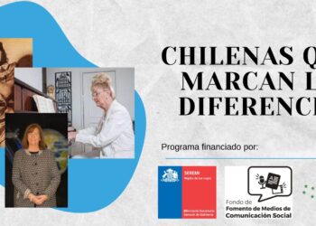 CHILENAS QUE MARCAN LA DIFERENCIA