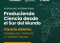 ULagos será sede del III Seminario Internacional “Produciendo Ciencia desde el Sur del Mundo”