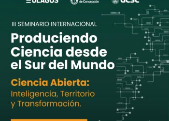 ULagos será sede del III Seminario Internacional “Produciendo Ciencia desde el Sur del Mundo”